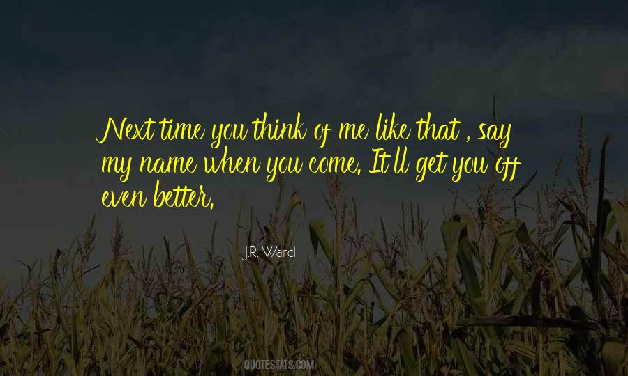 The Way You Say My Name Quotes #110106
