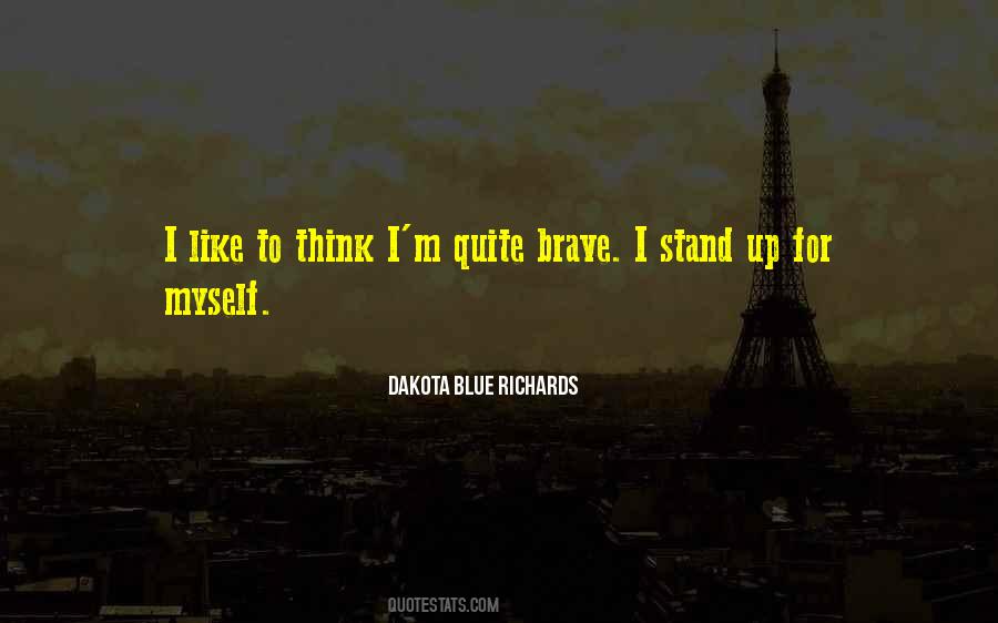 Stand Up For Myself Quotes #1458868