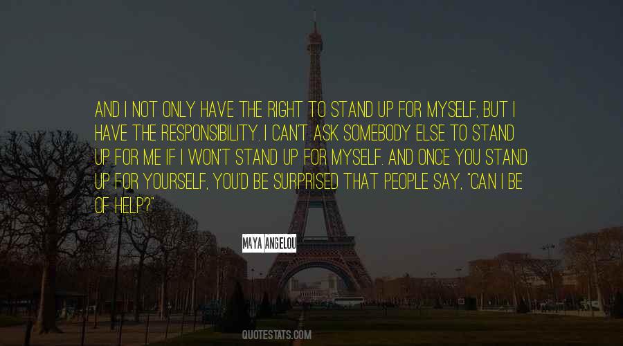 Stand Up For Myself Quotes #819444