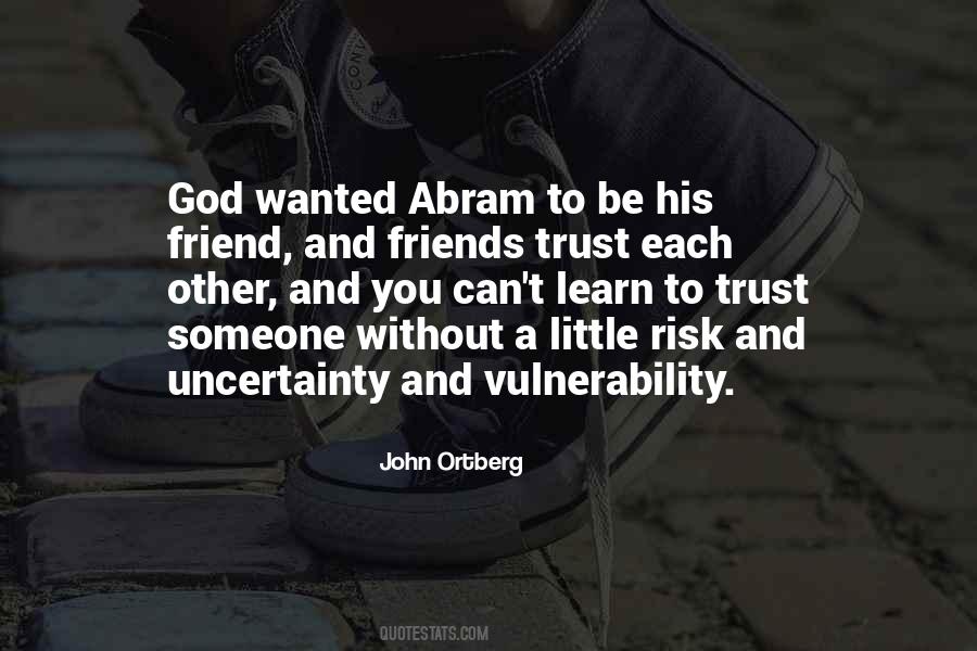 Friend Trust Quotes #1098421