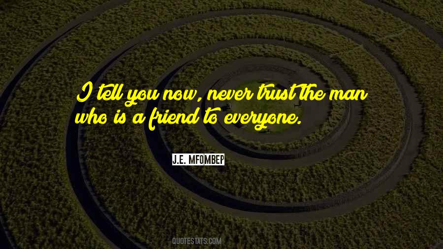 Friend Trust Quotes #1494460