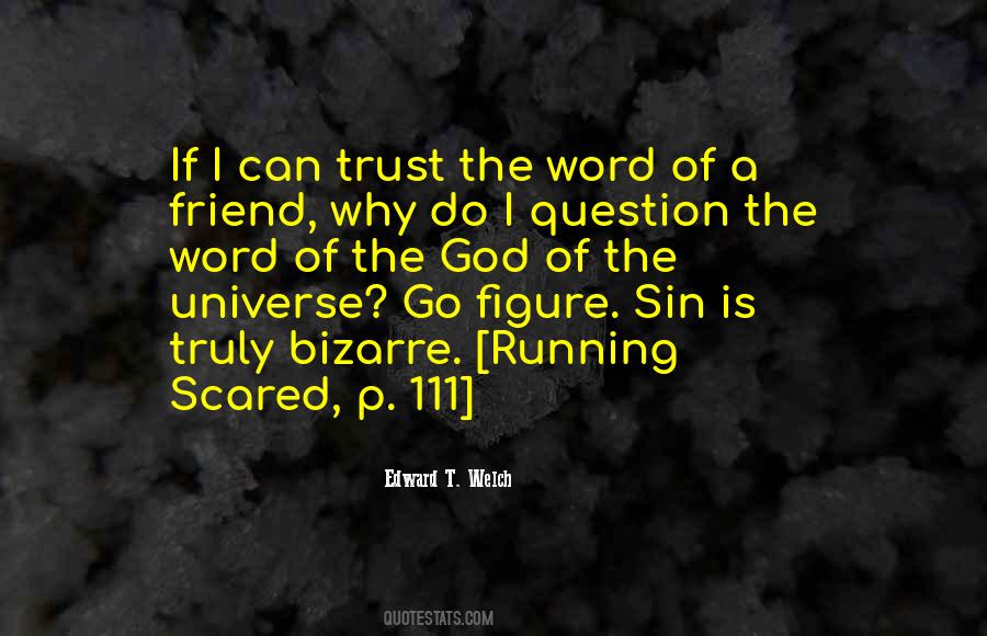 Friend Trust Quotes #931564