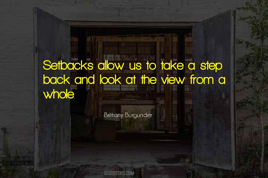 Take Life One Step At A Time Quotes #1549409