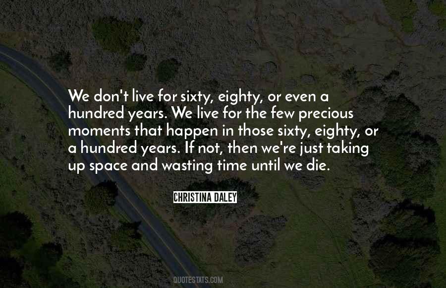 Live Then Die Quotes #1007903