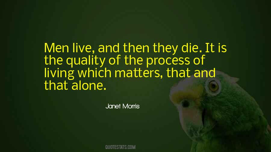 Live Then Die Quotes #557102