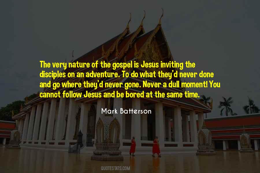 Follow Nature Quotes #1385822