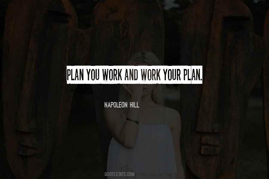 Plan Your Work Work Your Plan Quotes #1510266