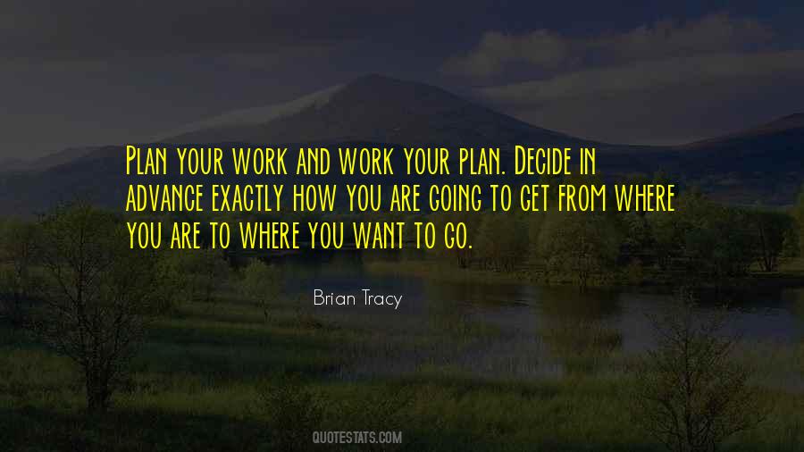 Plan Your Work Work Your Plan Quotes #492637