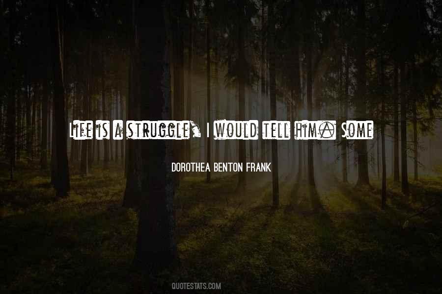 Joy In The Struggle Quotes #1080070
