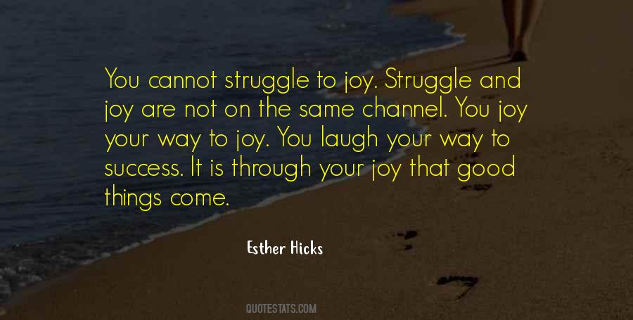 Joy In The Struggle Quotes #1178029