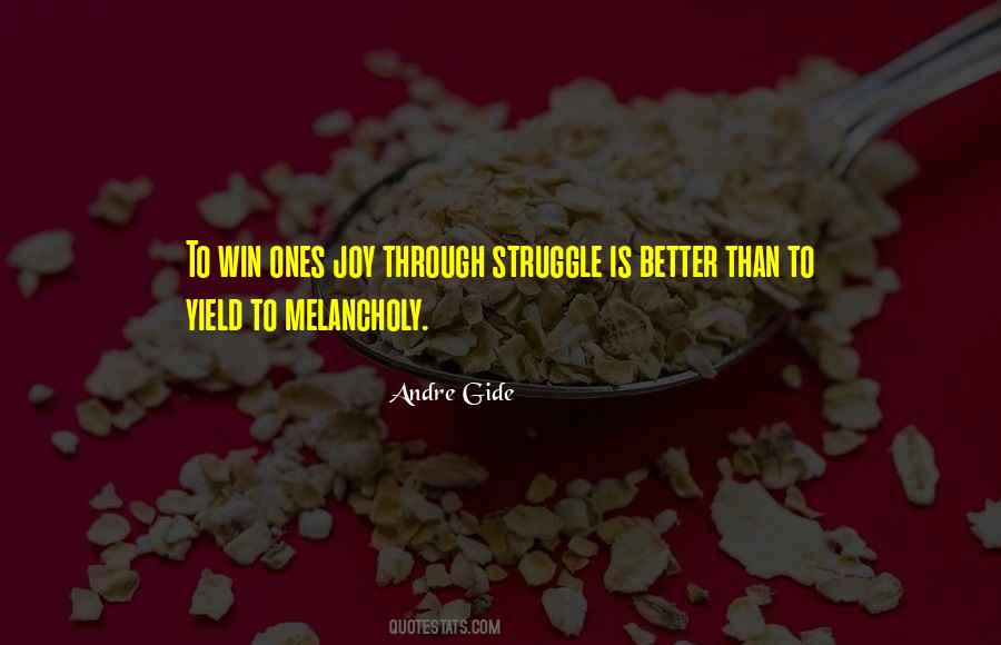Joy In The Struggle Quotes #1225955