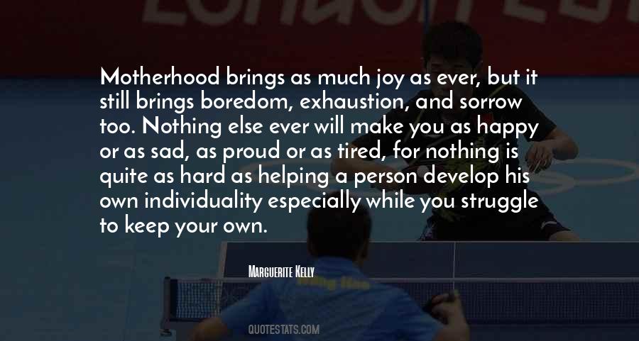 Joy In The Struggle Quotes #1511758