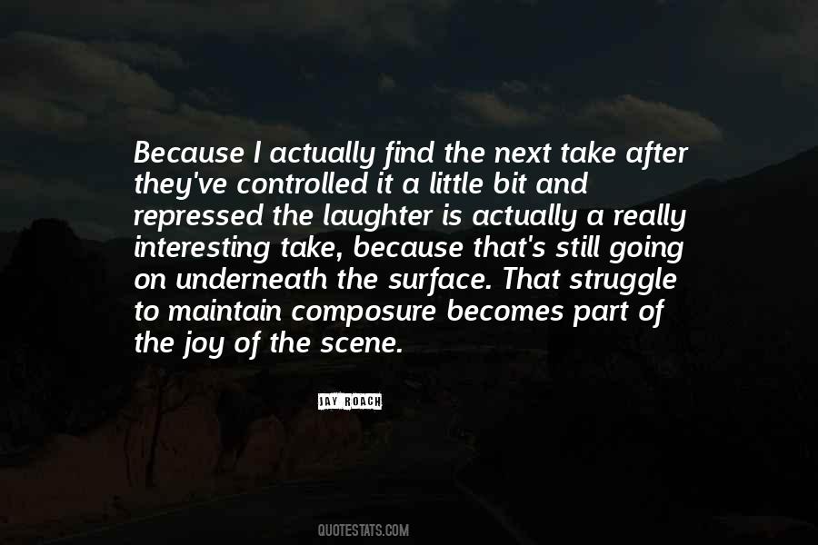 Joy In The Struggle Quotes #1551022