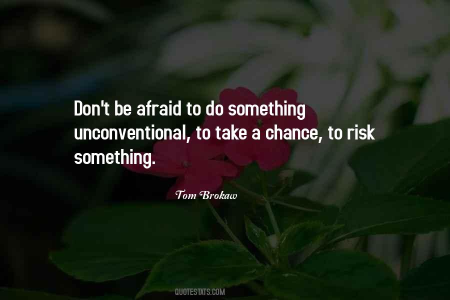 Don't Take Risk Quotes #812918