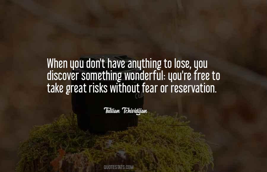 Don't Take Risks Quotes #108785