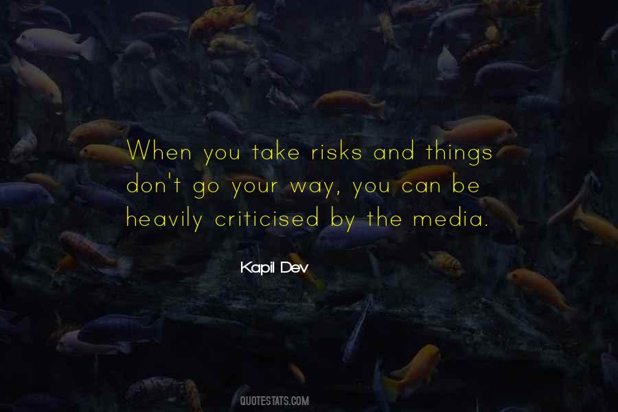 Don't Take Risks Quotes #1104404