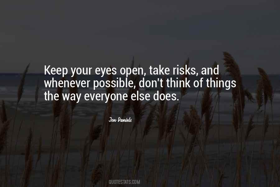 Don't Take Risks Quotes #1229563