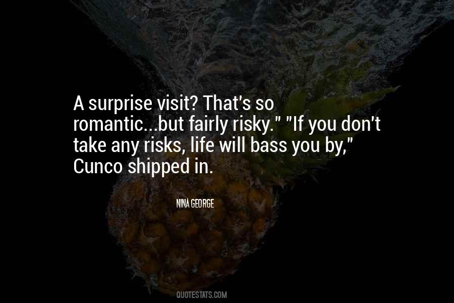 Don't Take Risks Quotes #599045