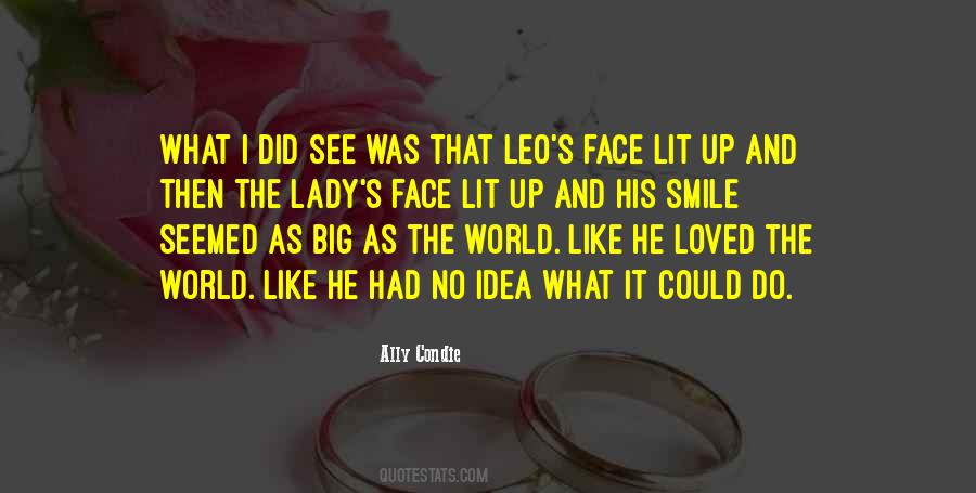 Big Smile On Your Face Quotes #804525