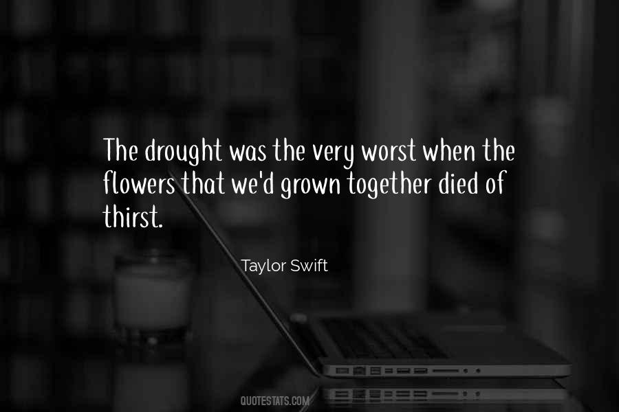 Quotes About The Drought #1323123