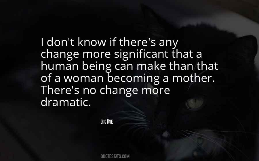 No More Change Quotes #1171161