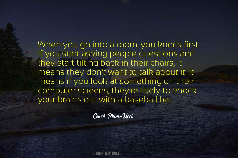 Don't Talk Back Quotes #1178751