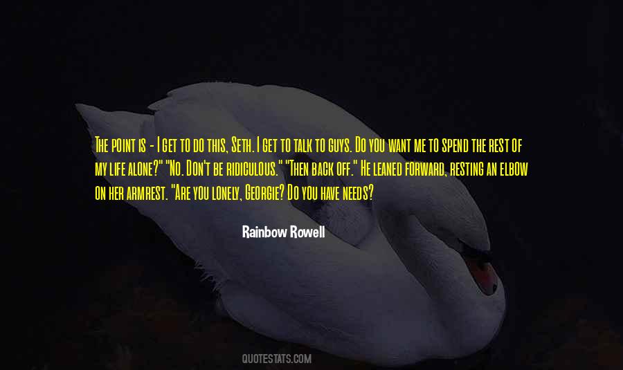 Don't Talk Back Quotes #1855177