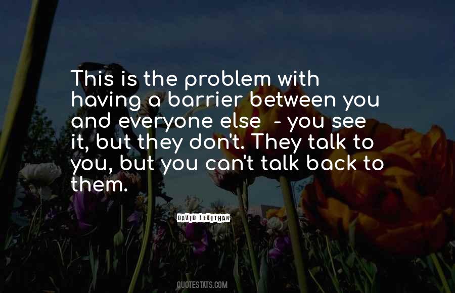 Don't Talk Back Quotes #216020