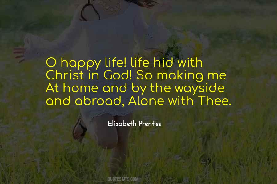 Happy Life Life Quotes #1021628