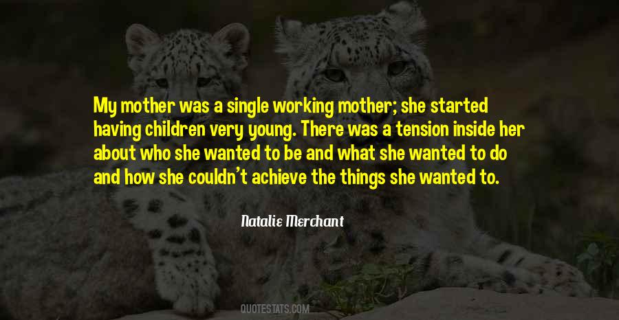 Single Working Mother Quotes #1601620