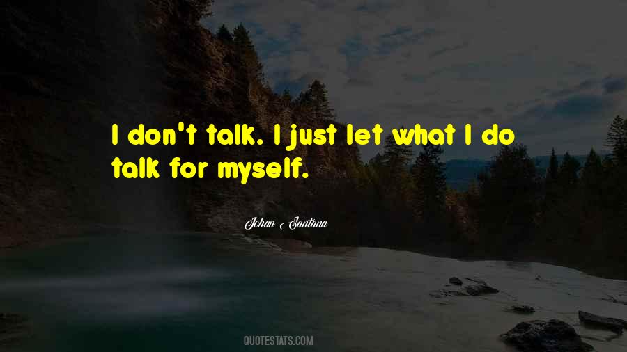 Don't Talk Just Do Quotes #955613