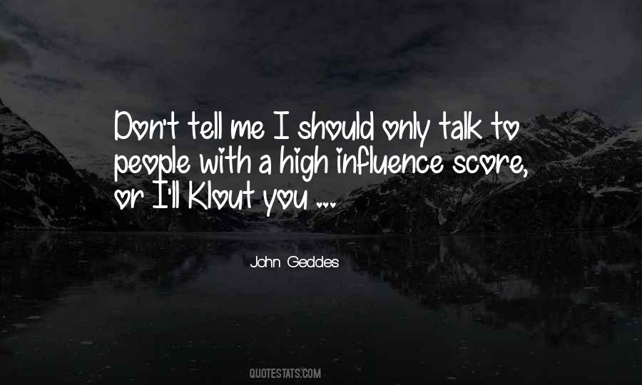 Don't Talk Me Quotes #13300