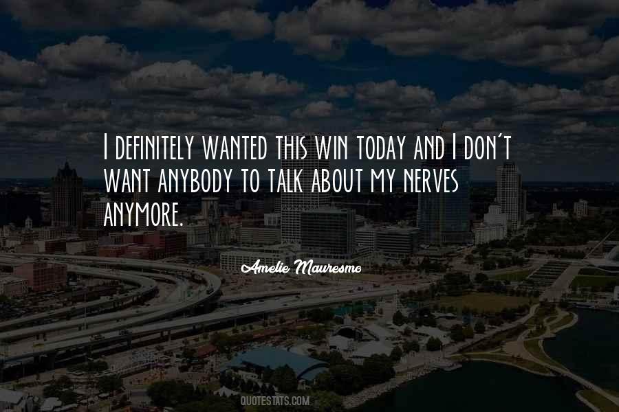 Don't Talk To Me Anymore Quotes #193111