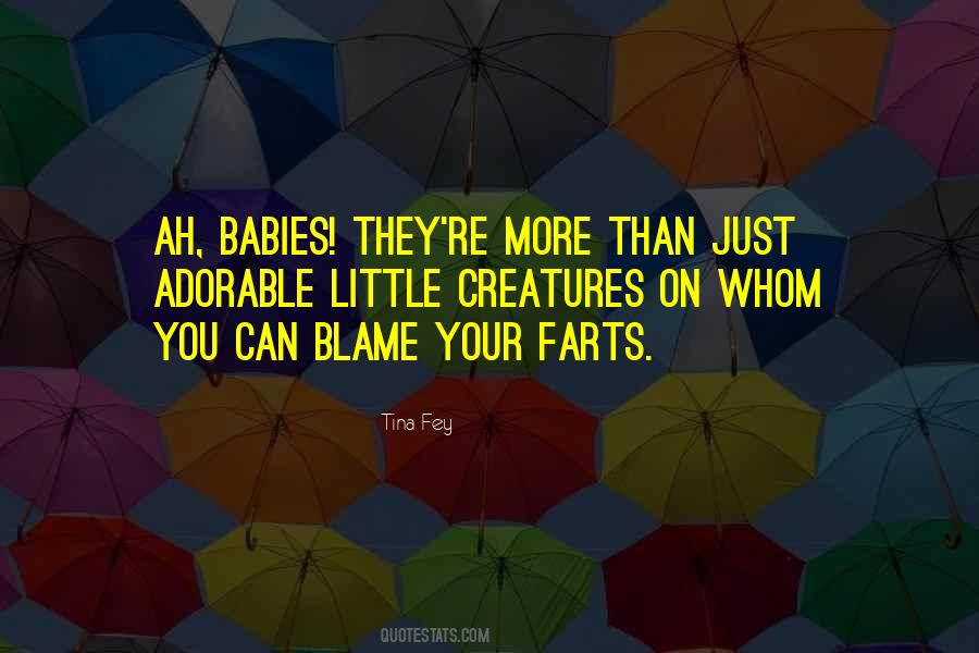 Quotes About Your Babies #1459976