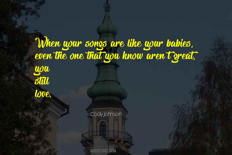 Quotes About Your Babies #1809516