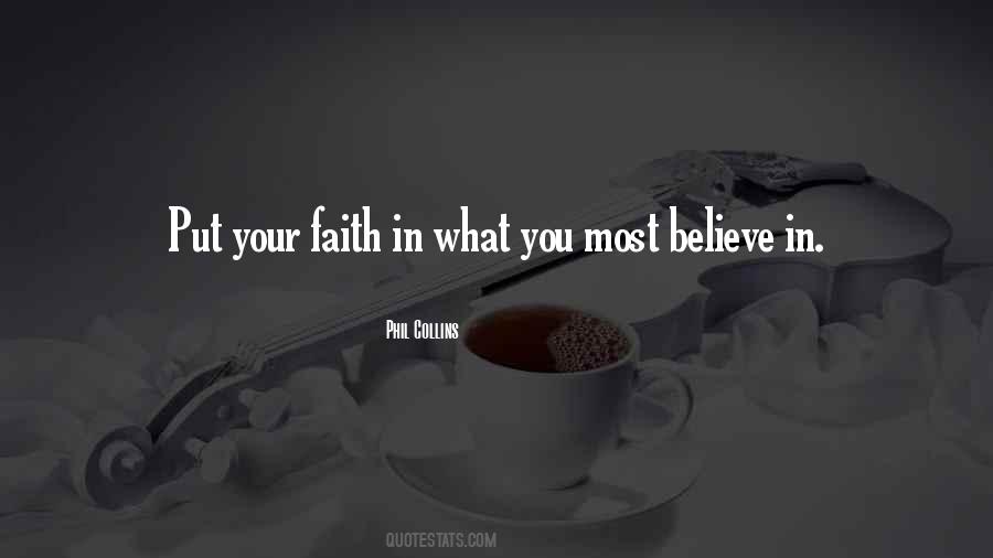 Believe In What You Believe Quotes #455443