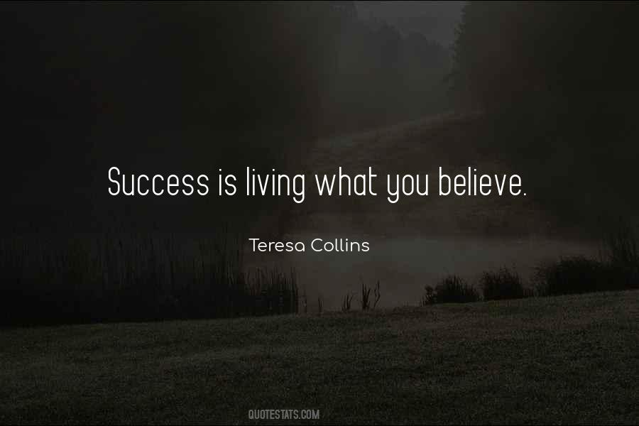 Believe In What You Believe Quotes #580087
