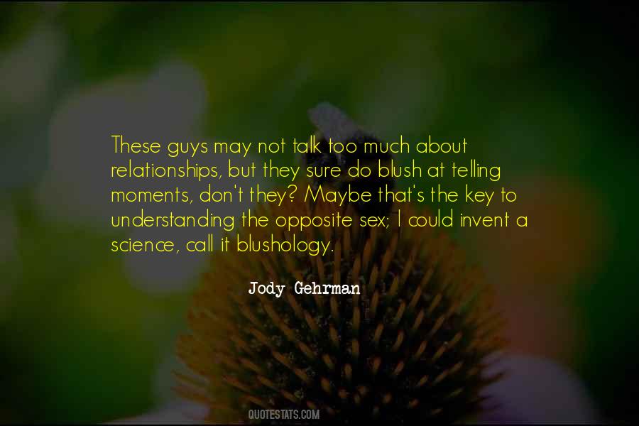 Don't Talk Too Much Quotes #1131931