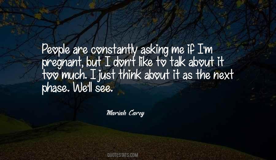 Don't Talk Too Much Quotes #1512078