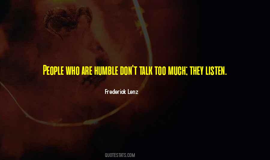 Don't Talk Too Much Quotes #788437