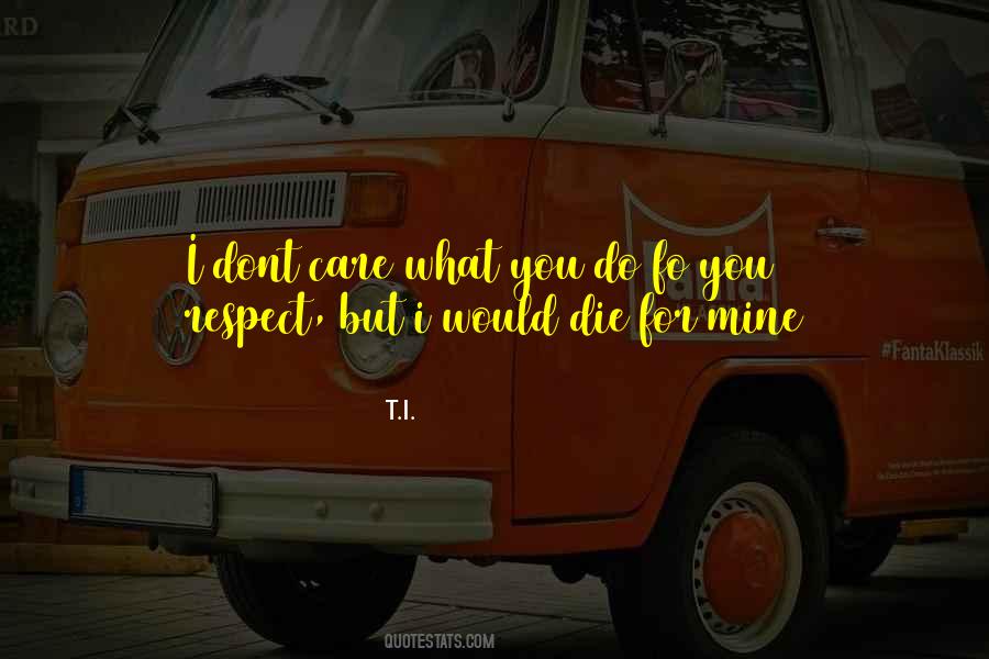 Quotes About You Respect #1472646