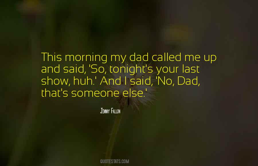 No Dad Quotes #923939