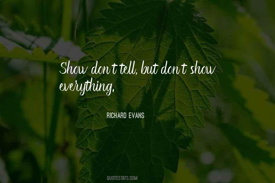 Don't Tell Everything Quotes #1247060