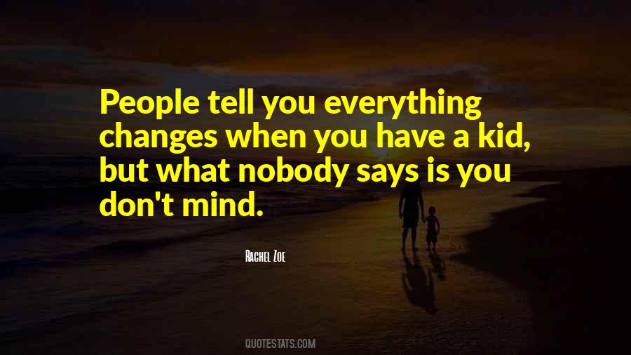 Don't Tell Everything Quotes #1407755