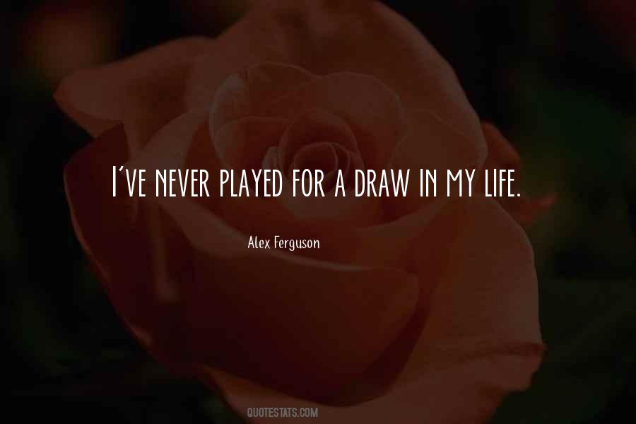 Quotes About In For Life #11174