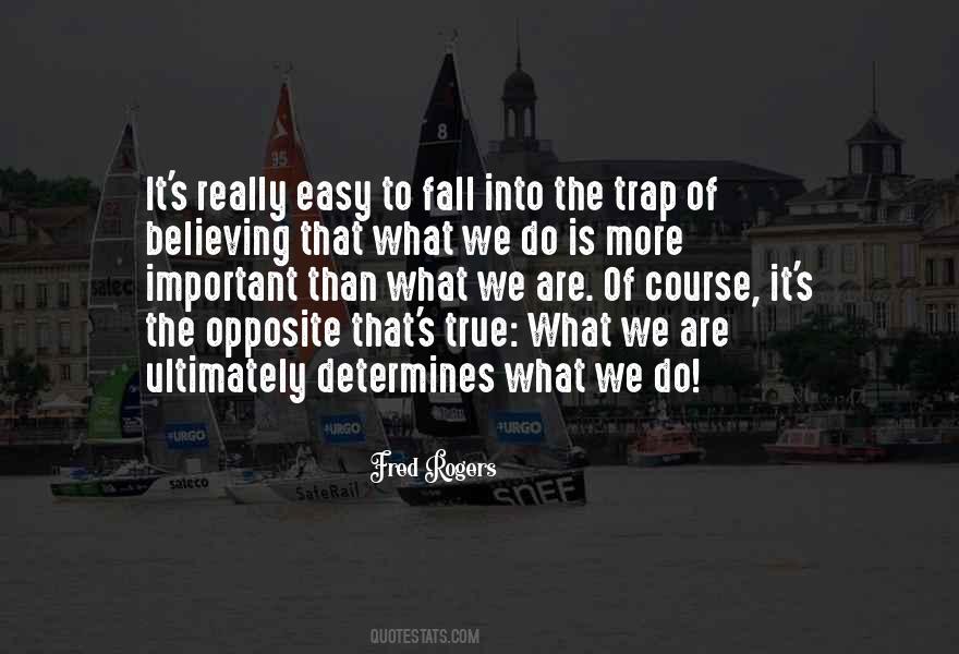 What Is The Opposite Of Quotes #10709