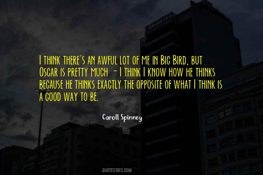 What Is The Opposite Of Quotes #1594358