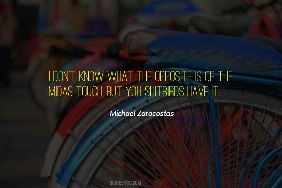 What Is The Opposite Of Quotes #823230