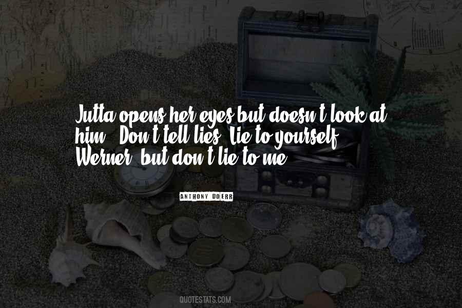 Don't Tell Lie Quotes #1290022