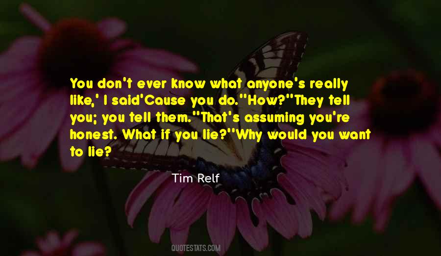 Don't Tell Lie Quotes #601707